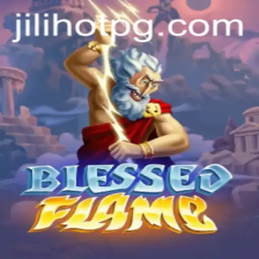 Explore the Fiery World of BlessedFlame: A Unique Gaming Experience