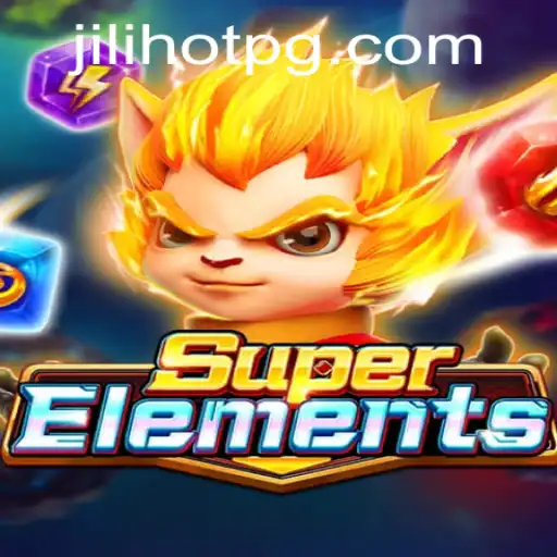 Exploring the World of SuperElements: A Thrilling Journey into Jilihot
