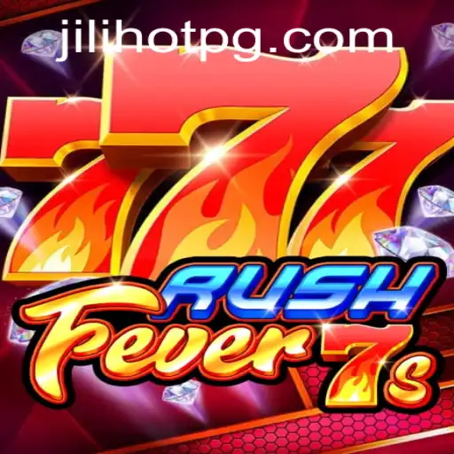 Dive into the Thrilling World of RushFever7s with Jilihot